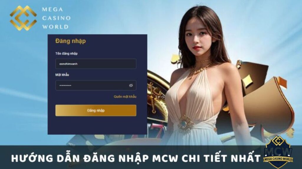 Quy trình đăng nhập MCW chi tiết từng bước một