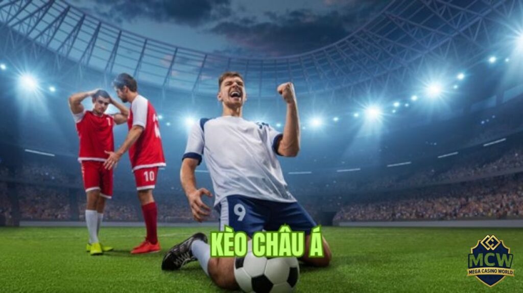 Kèo Châu Á: Hướng dẫn chi tiết từ cơ bản đến nâng cao để chơi hiệu quả